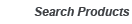 Search Products